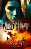  Kali Argent - Wild Hunt - The Revenant, #4.