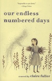 Claire Fuller - Our Endless Numbered Days.