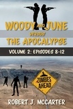  Robert J. McCarter - Woody and June Versus the Apocalypse: Volume 2 (Episodes 8-12) - Woody and June Versus the Apocalypse.