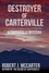  Robert J. McCarter - Destroyer of Carterville - A Carterville Mystery, #2.