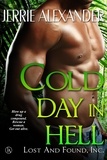  Jerrie Alexander - Cold Day in Hell - Lost and Found, Inc., #2.