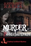  Kathleen Kanka - Murder at the Pontchartrain - The Sydney Lockhart Mysteries, #6.