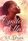  S.T. Lynn - Cinder Ella - Black Trans Fairy Tales, #1.