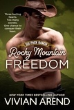  Vivian Arend - Rocky Mountain Freedom: Six Pack Ranch #6 - Rocky Mountain House, #6.