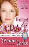  Yvonne Jocks - Falling for Grace - The Three Graces, #3.