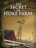  Ashlen Brown - The Secret of Hoke Farm - Blackjack Woods, #2.