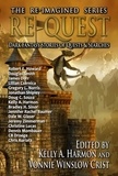  Douglas Smith et  CB Droege - Re-Quest: Dark Fantasy Stories of Quests &amp; Searches - The Re-Imagined Series, #3.