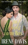 Irene Davis - The Words and the Bees - The Whitford Crew, #3.