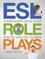 Larry Pitts - ESL Role Plays - 50 Engaging Role Plays for ESL and Efl Classes.