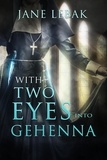  Jane Lebak - With Two Eyes Into Gehenna.