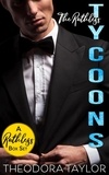  Theodora Taylor - Ruthless Tycoons - The Complete Series.
