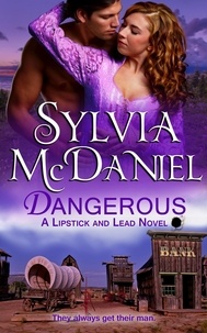  Sylvia McDaniel - Dangerous - Lipstick and Lead, #3.