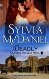  Sylvia McDaniel - Deadly: Western Historical Romance - Lipstick and Lead, #2.