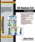  Sham Tickoo - NX Nastran 9.0 for Designers.