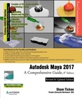  Sham Tickoo - Autodesk Maya 2017: A Comprehensive Guide, 9th Edition.