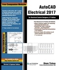  Sham Tickoo - AutoCAD Electrical 2017 for Electrical Control Designers, 8th Edition.