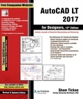  Sham Tickoo - AutoCAD LT 2017 for Designers, 12th Edition.