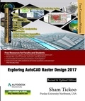  Sham Tickoo - Exploring AutoCAD Raster Design 2017.