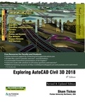  Sham Tickoo - Exploring AutoCAD Civil 3D  2018, 8th Edition.