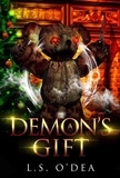  L. S. O'Dea - A Demon's Gift - Immortal Defiance, #1.