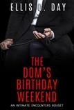  Ellis O. Day - The Dom's Birthday Weekend.