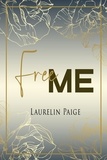  Laurelin Paige - Free Me - Found la duologie, #1.