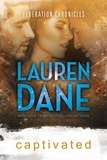  Lauren Dane - Captivated - Federation Chronicles, #5.