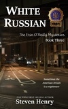  Steven Henry - White Russian - The Erin O'Reilly Mysteries, #3.
