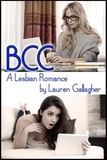  Lauren Gallagher - BCC: A Lesbian Romance.