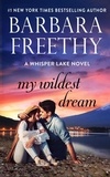  Barbara Freethy - My Wildest Dream - Whisper Lake, #2.