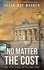  Susan May Warren - No Matter the Cost - The Epic Story of RJ and York, #3.