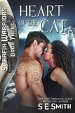  S.E. Smith - Heart of the Cat - Sarafin Warriors, #3.