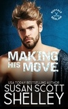  Susan Scott Shelley - Making His Move - Buffalo Bedlam, #1.