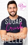  Susan Scott Shelley - Sugar Crush - Bliss Bakery, #1.