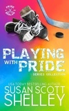  Susan Scott Shelley - Playing with Pride - Pride of the Bedlam, #4.