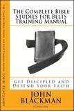  John Blackman - The Complete Bible Studies for Belts Training Manual: Get Discipled and Defend Your Faith - Christian Martial Arts Ministry Bible Studies, #8.