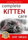  Amy Shojai - Complete Kitten Care.