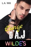  L. A. Witt - L’ange d’A.J - Wilde's (French), #2.