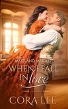  Cora Lee - When I Fall In Love - Maitland Maidens, #5.