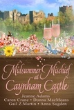  Jeanne Adams et  Caren Crane - Midsummer Mischief at Caynham Castle - Holiday Romance  at Caynham Castle.