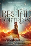  L. Penelope - Brutal Fortress - The Bliss Wars, #3.