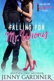  Jenny Gardiner - Falling for Mr. Wrong - Falling for Mr. Wrong, #1.