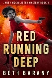  Beth Barany - Red Running Deep (A Sci-Fi Mystery) - Janey McCallister Mystery, #4.