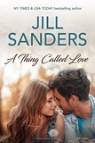  Jill Sanders - A Thing Called Love - Pride, Oregon Series, #8.