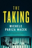  Michele PW (Pariza Wacek) - The Taking - The Riverview Mysteries, #3.
