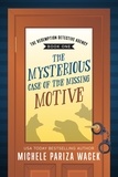  Michele PW (Pariza Wacek) - The Mysterious Case of the Missing Motive - The Redemption Detective Agency, #1.