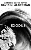  David N. Alderman - Black Earth: Exodus - The Black Earth Series, #4.