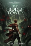  James E. Wisher - The Hidden Tower - The Portal Wars Saga, #1.