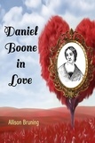  Allison Bruning - Daniel Boone in Love.