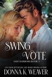  Donna K. Weaver - Swing Vote - Safe Harbors, #3.